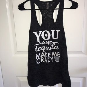 You and Tequila Make Me Crazy Tank Top